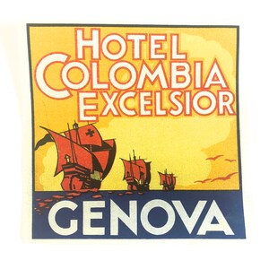 Vintage Genova Italy Luggage label~ Hotel Colombia Excelsior ~ Authentic Luggage Suitcase Label, Italian Hotel, Vintage Travel Trunk Decal