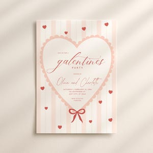 May include: A Galentine's Party invitation with a pink and white striped background. The invitation features a large heart shape with a scalloped edge, the words "Galentine's Party", and the names Olivia and Charlotte.