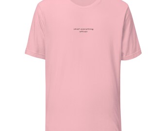Chief Everything Officer Shirt Pink | Minimalist CEO Tee For Self Employed Women, Small Business Owner T-Shirt, Entrepreneur Gift