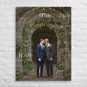 May include: A vertical wall art print featuring two individuals in formal suits standing within a stone archway covered in greenery. The image is overlaid with numerous words related to marriage, such as love, promise, and forever, in white text.