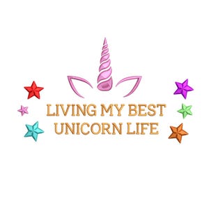 May include: A design with a pink unicorn horn and ears, and the gold text "LIVING MY BEST UNICORN LIFE". The design is surrounded by colourful stars in red, purple, teal, green, and orange, creating a playful aesthetic.