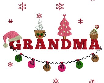 Grandma Christmas Embroidery Design pes Xmas December Holiday Embroidery, Embroidery Designs for Mom Granny Grandparents Embroidery Design