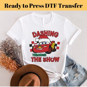 Cars Dashing trough the show DTF, Disney Lightning McQueen Christmas dtf, Tow Mater Christmas dtf, Ready to Press, Cars Christmas Shirt dtf