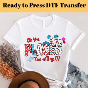 DTF Transfer | Dr Seuss oh the places you will go - glitter effect | - Dtf Transfer, Dtf Print, Heat Transfer, Ready to press, Dr seuss day