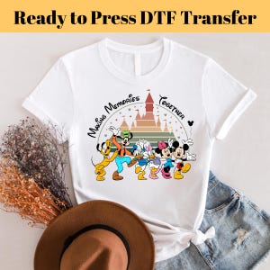 Making Magical Memories Together DTF, Disney Mickey Design DTF, Ready to Press DTF Transfer, Disney Family Trip, Direct to Film Transfer,