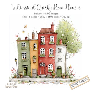 May include: Watercolor illustration of whimsical row houses in shades of green, yellow, red, and white. The image includes text that reads "Whimsical Quirky Row Houses" and "Includes 16 JPG Images 12 x 12 inches ~ 3600 x 3600 pixels ~ 300 dpi".