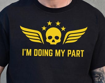 I'm Doing My Part - Unisex Clothing