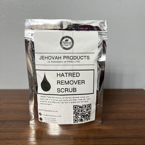 May include: A silver pouch with a white label that reads "JEHOVAH PRODUCTS (A Subsidiary of FIHAJ LTD)" and "HATRED REMOVER SCRUB". The label also includes a black drop, a QR code, and contact information.
