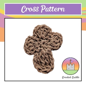 May include: A brown crocheted cross with a textured appearance. The image includes the text "Cross Pattern" in a purple banner and a logo for "Crochet Castle".