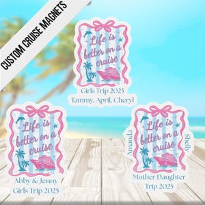 Girls Trip Cruise Door Magnets, Mother Daughter Cruise, Life is Better on a Cruise, Bachelorette Cruise Magnet, Disney, Carnival