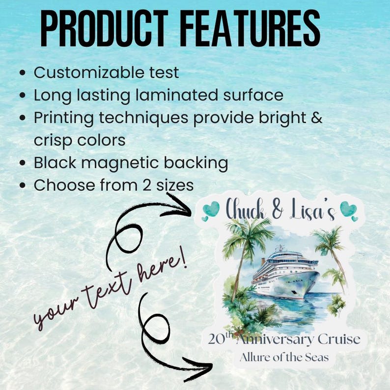 May include: A white sticker featuring a cruise ship illustration, palm trees, and the text "Chuck & Lisa's 20th Anniversary Cruise Allure of the Seas." The sticker also has the text "your text here!" and product features.