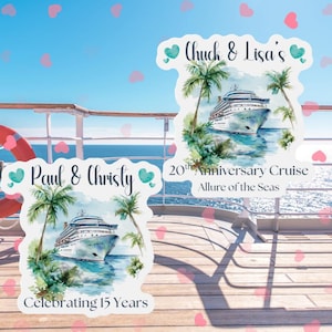 May include: Two cruise-themed anniversary signs with watercolour illustrations of cruise ships, palm trees, and text. One sign reads "Paul & Christy Celebrating 15 Years." The other says "Chuck & Lisa's 20th Anniversary Cruise Allure of the Seas."