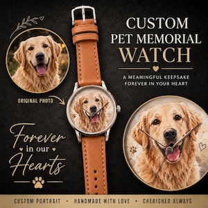 May include: A custom pet memorial watch with a brown leather strap. The watch face features a portrait of a golden retriever. The image includes the text "Custom Pet Memorial Watch" and "Forever in our Hearts."