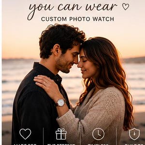 May include: A couple embraces, with a custom photo watch visible on the woman's wrist. The watch has a round face and a brown leather band. Text reads "A Memory You Can Wear" and "Custom Photo Watch."