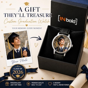 May include: A custom graduation watch with a black leather strap and a silver-tone case, featuring a photo of a graduate on the watch face. The watch is presented in a black gift box with the text INbold, A GIFT THEY'LL TREASURE, and CLASS OF 2026.