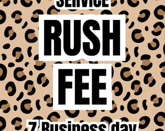 RUSH FEE