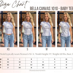 May include: Size chart for Bella Canvas 1010 baby tee shirts. The chart shows measurements for sizes XS to 2XL. The model typically wears XS-S. Measurements are in inches: width, length, and chest.