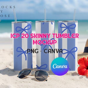 May include: Three skinny tumblers with blue and white stripes and bow designs, each with a straw. The image includes sunglasses, a straw hat, and a red hibiscus flower on a sandy beach. Text on the tumblers reads "ICP 20 Skinny Tumbler Mockup PNG - Canva."
