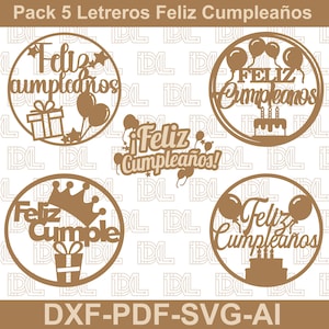 Könnte beinhalten: Fünf braune, lasergeschnittene Designs mit dem Schriftzug "Feliz Cumpleaños" (Alles Gute zum Geburtstag). Jedes Design zeigt Geburtstagsmotive wie Ballons, Geschenke, eine Krone und eine Torte. Der Text "DXF-PDF-SVG-AI" ist ebenfalls enthalten.
