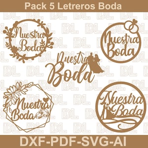 Op de afbeelding: Een set van vijf lasergesneden trouwborden in een warme bruine kleur. De borden tonen de woorden "Nuestra Boda" in een elegant lettertype, aangevuld met decoratieve elementen zoals bloemenkransen, geometrische frames en trouwringmotieven. De onderkant van de afbeelding luidt "DXF-PDF-SVG-AI".