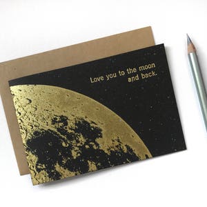 Love you to the Moon and Back Card, Love Cards, moon card, Anniversary Card, Valentine Card, I Love you Card, Girlfriend card, Gold Moon image 1