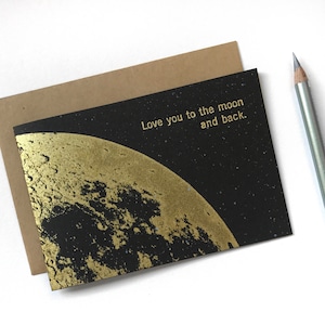 Love you to the Moon and Back Card, Love Cards, moon card, Anniversary Card, Valentine Card, I Love you Card, Girlfriend card, Gold Moon image 1