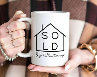 Personalized Coffee Mug for Real Estate Agents, Realtor Coffee Cup, Gift for Real Estate Closing, Custom Realtor Mug, Sold By REA Custom