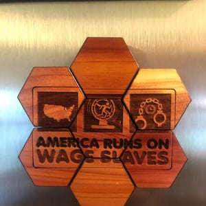 America Runs On Wage Slaves : Puzzle Magnet Set- Hexagons - Anti Capitalist Decor - Morale Gifts