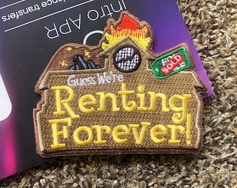 Guess We’re Renting Forever - Patch zum Aufbügeln
