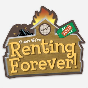 Immagino che stiamo affittando per sempre - Regali nerd - Sciopero generale - Adesivi per laptop - Anticapitalismo - Adesivi per adulti