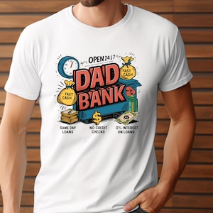 Dad Bank Shirt, Funny Dad Sweatshirt, Shirts for Dad, Father&#39;s Day Shirt, Fast Cash Dad, Gift For Dad, Funny Father Shirt, Best Dad