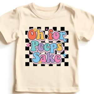 Oh For Peeps Sake Shirt, Cute Easter Shirt, Easter Shirt, Easter Bunny Shirt, Bunny Kids Shirt, Youth Bunny Cute Shirt