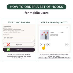 May include: An instructional graphic titled HOW TO ORDER A SET OF HOOKS for mobile users. It displays two steps: STEP 1: ADD TO CART with a personalization field and an Add to cart button, and STEP 2: CHANGE QUANTITY showing a cart menu with a quantity selector.