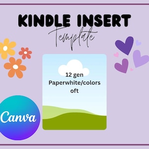 Könnte beinhalten: Digitales Design-Template für Kindle-Inserts. Das Design zeigt den Text "KINDLE INSERT Template" in Schwarz, mit dekorativen Blumen, Herzen und einem Canva-Logo. Die Vorlage enthält ein Landschaftsbild mit dem Text "12 gen Paperwhite/colors oft".