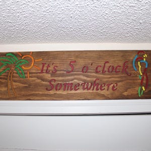 5 o’clock Somewhere Wooden Sign