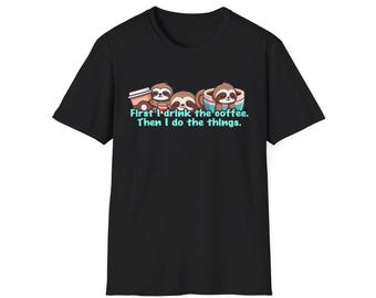 Cute Sloth Unisex T-Shirt, Sloth Coffee Funny Shirt, Kawaii Sloth Meme Tee