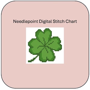May include: A digital needlepoint stitch chart showing a pixelated green four-leaf clover on a white background. The image is set against a light pink backdrop, with the text "Needlepoint Digital Stitch Chart" at the top.