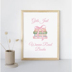 Reading Poster, Girls Just Wanna Read Books, Book Lover Gift, Bookish Decor