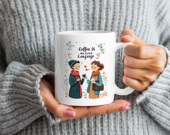 Coffee is my love language, coffee mug, gift for her, gift for him, coffee cup, funny mug, coffee lover, funny gift for coffee drinker