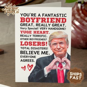 You're A Fantastic Boyfriend-kaart, Trump-valentijnskaart voor vriend, conservatieve Republikeinse Trump-valentijnskaart