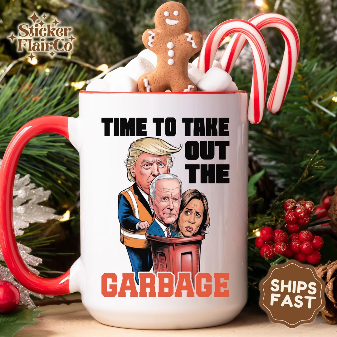Time to Take Out the Garbage Coffee Mug - Political Humor Gift - Etsy