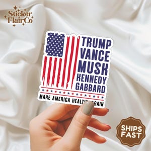 Trump Vance Musk Kennedy Gabbard Make America Healthy Again Sticker, Trump 2024, Donald Trump, American Flag, Laptop Stickers