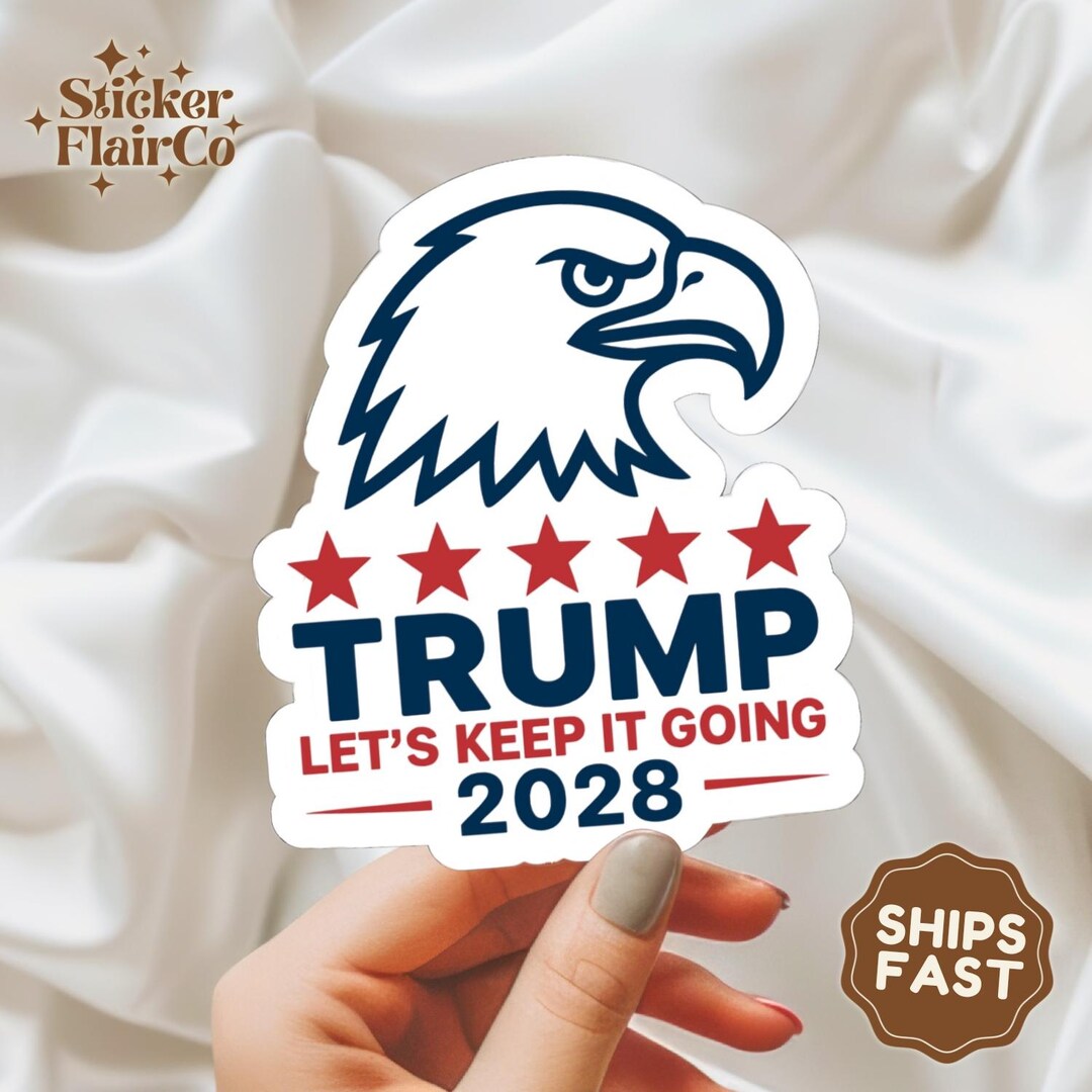 Trump 2028 Eagle Sticker | Patriotic Republican Vinyl Decal - Etsy