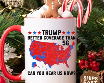 Trump Better Coverage Than 5G Coffee Mug: Patriotic Humor Gift