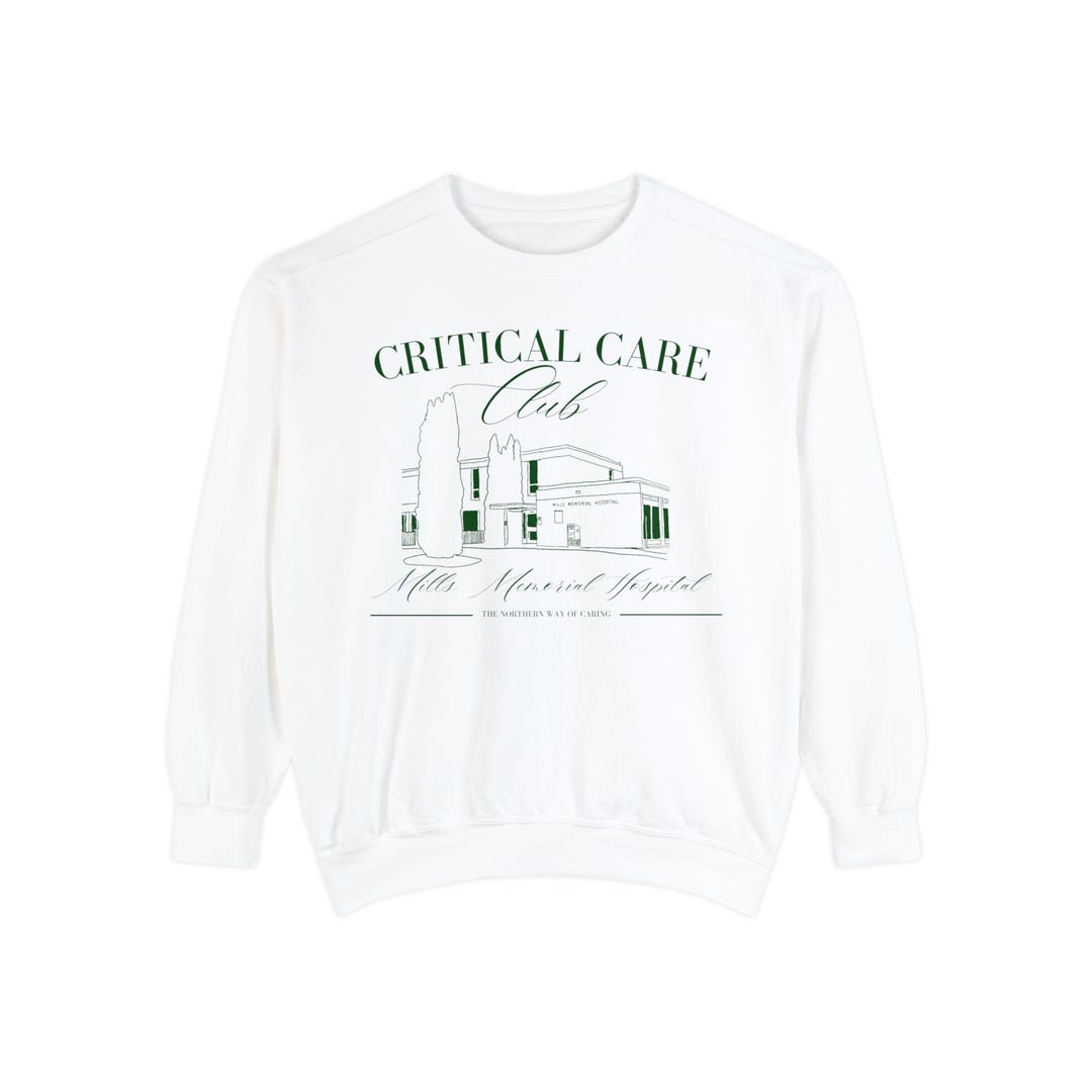 Critical Care Lettering Critical Care Club Mills Memorial Green Lettering Unisex Garment-dyed ...