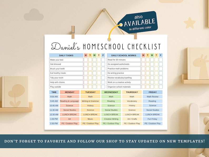 May include: Homeschool checklist titled "Daniel's Homeschool Checklist" with daily tasks and school work sections. Includes a weekly schedule with subjects like Math, Reading, and Science. The text "also AVAILABLE in different color" is in the upper right corner.