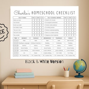 May include: A black and white homeschool checklist titled "Charlie's Homeschool Checklist". The checklist includes daily tasks and daily school works, with a schedule for each day of the week. A "FREE" sticker is in the upper left corner.