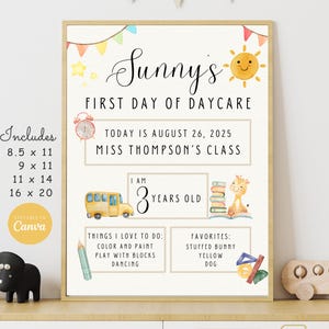 May include: A framed, watercolor-style print for a child's first day of daycare. The print includes the text "Sunny's First Day of Daycare", date, class, age, and favorite things. Available in 8.5 x 11, 9 x 11, 11 x 14, and 16 x 20 inch sizes.