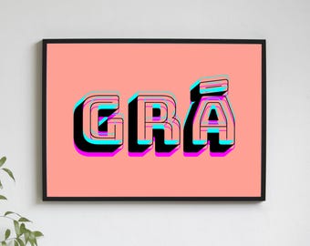 May include: A pink background with the word "GRÁ" in black letters with a blue and pink outline. The letters have a 3D effect.