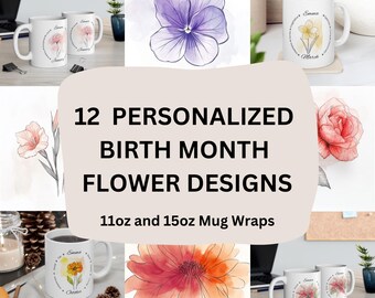 Birth Month Flower Mug Wrap Bundle, Personalized Gift (Digital Download)